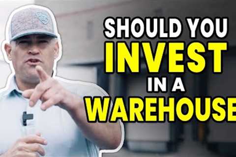 Should You Invest In Industrial Warehousing in 2022?
