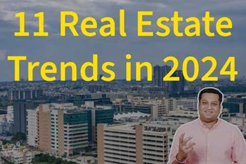 Real Estate Trends 2024 | What Real Estate Investors Need to Know