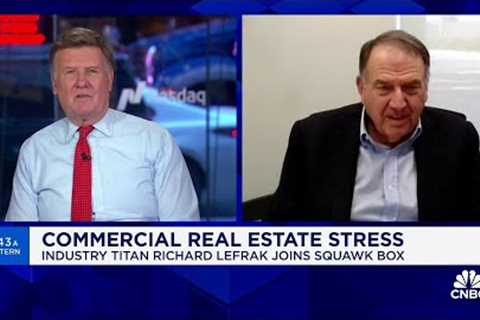 Commercial real estate will be ''a dull pain'' that continues in the system, says Richard LeFrak