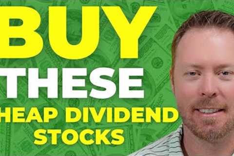 4 CHEAP Dividend Stocks To Buy In May
