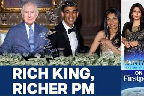 Rishi Sunak''s Family is Richer than Britain''s King Charles | Vantage with Palki Sharma