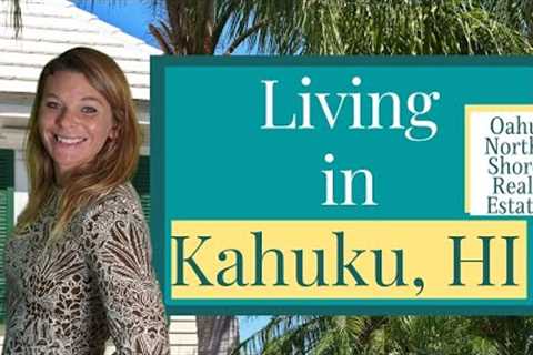 North Shore, Oahu, Hawaii Real estate, Kahuku, Hawaii''s North Shore Small town, big lifestyle!