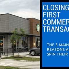 Closing your first Commercial Real Estate Transaction