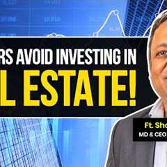 When should you buy your First House ? | ft. Shobhit Agarwal on Real estate landscape in India