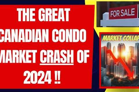 Canadian Real Estate Market is the Worst since the 1990''s - August 5th, 2024