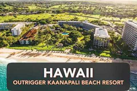 Outrigger Kaanapali Beach Resort In Lahaina, Maui, Hawaii: Complete Review & Tips