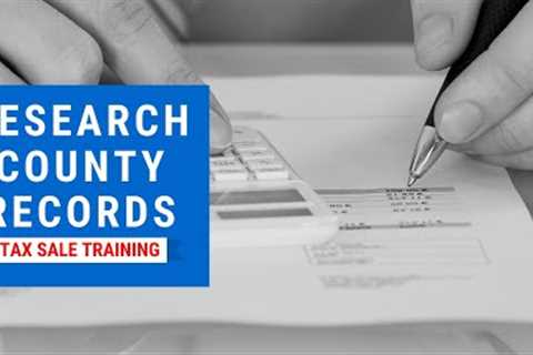 Tax Lien & Tax Deed Training:  Researching County Records!