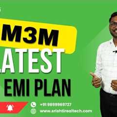 M3M Offers Best Payment Plan of the Decade in Real Estate Market | Alok Agarwal | Srishti Realtech