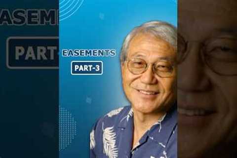 Easements (Part-3) || Abe Lee Seminars Sessions || Hawaii Prelicense Course