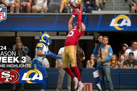 San Francisco 49ers vs. Los Angeles Rams Game Highlights | NFL 2024 Season Week 3