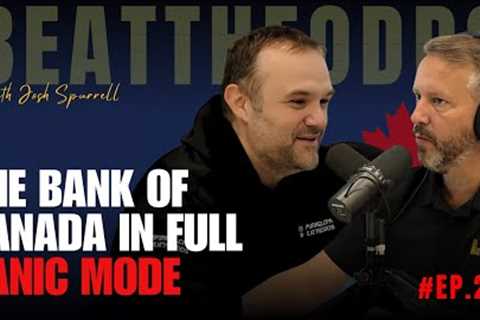 Beat The Odds #28 - The Bank Of Canada In Full Panic Mode