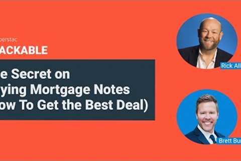 Buying Mortgage Notes Secret (How To Get the Best Deal)