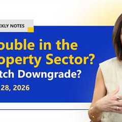 Trouble in the Property Sector? Fitch Downgrade? | Intelligent Investing Show