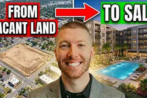 Multifamily Developments Don''t Just Happen | Full Lifecycle from Land to Sale