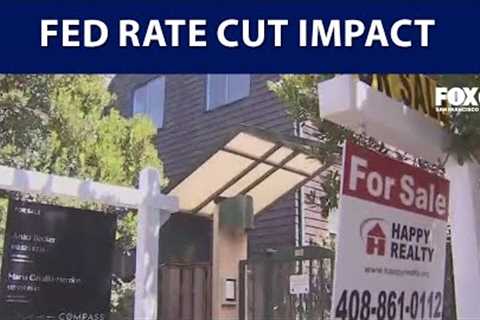 How the Fed''s interest rate cut impacts housing market | KTVU