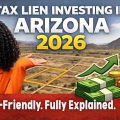 Tax Lien Investing in ARIZONA: How It Works + Where to Find Them