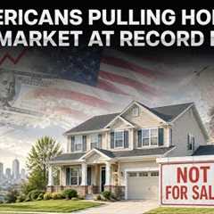 US Housing Market In Crisis? Why Sellers Are Pulling Their Homes Off Market At Record Pace