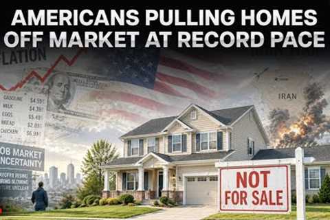 US Housing Market In Crisis? Why Sellers Are Pulling Their Homes Off Market At Record Pace