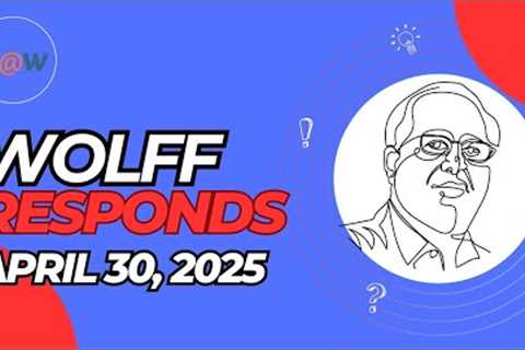 Wolff Responds: Winners & ''Likely'' Losers: China vs USA Trade War Dated April 30, 2025