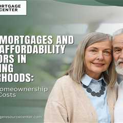 Reverse Mortgages and Housing Affordability for Seniors in Gentrifying Neighborhoods: Preserving..
